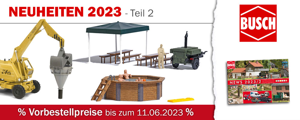 Busch Neuheiten 2023 - Teil 2