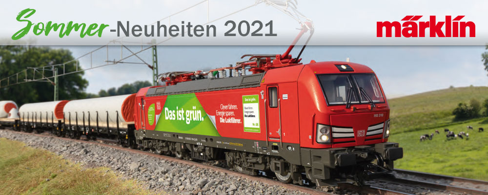 Märklin - Sommer-Neuheiten 2021