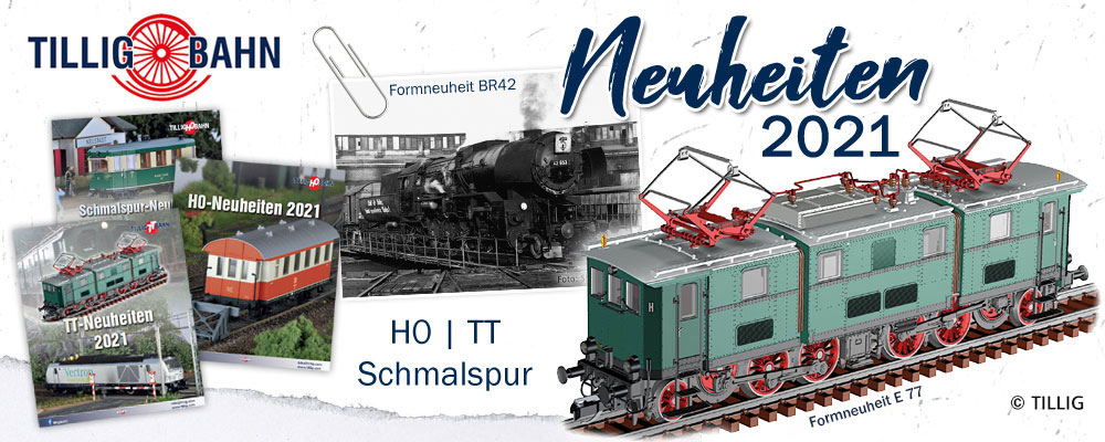 TILLIG Neuheiten 2021
